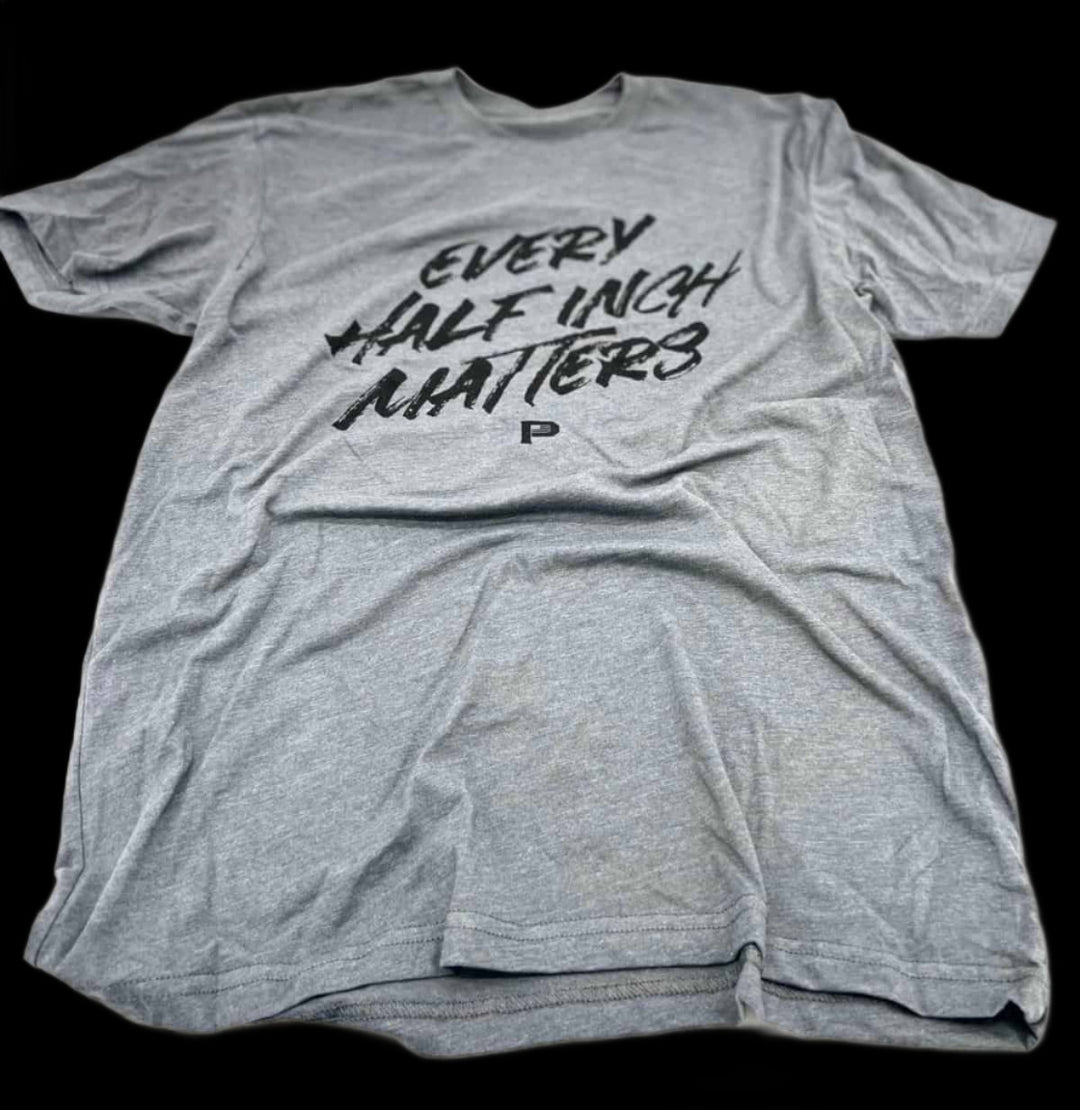 Every Half Inch Matters Pioneer Shirt